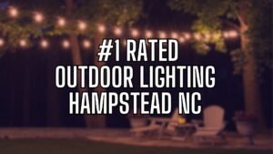 outdoor lighting hampstead nc